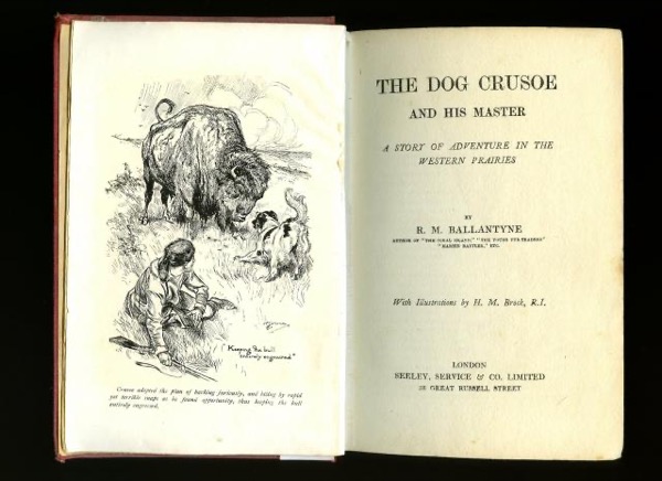 The Dog Crusoe and His Master: A Story of Adventure in the Western Prairies by R. M. Ballantyne