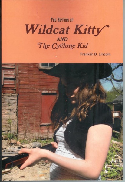 The Return of Wildcat Kitty and the Cyclone Kid by Franklin D. Lincoln