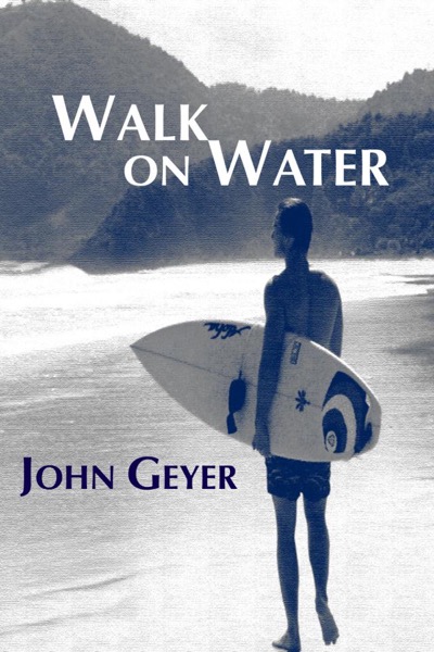 Walk on Water by John Geyer