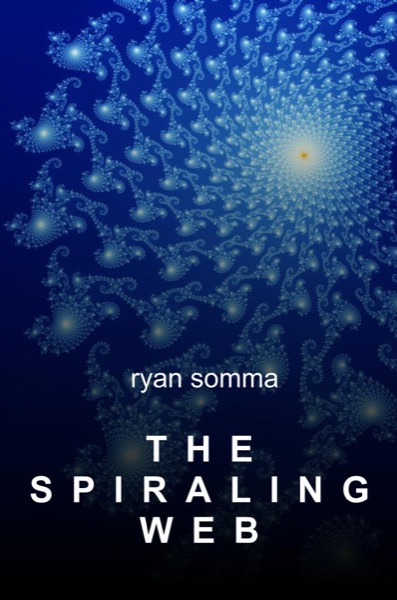 The Spiraling Web by Ryan Somma