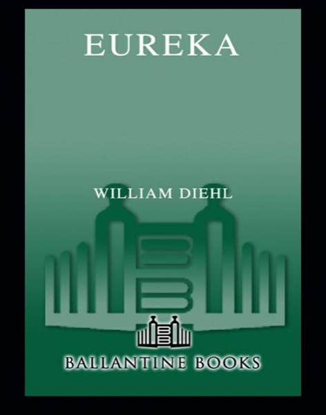 Eureka by William Diehl