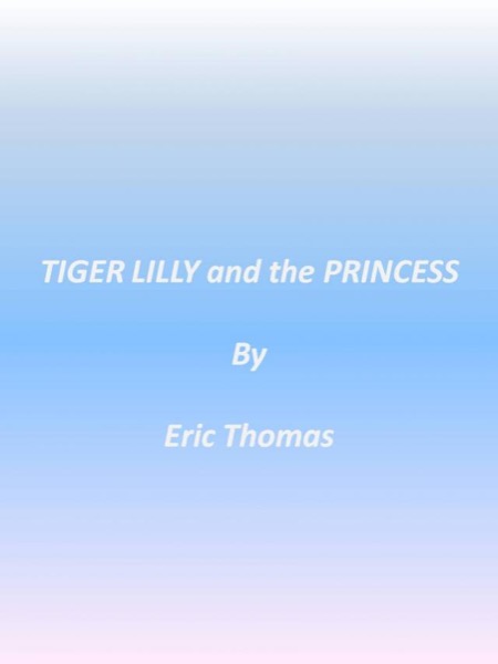 Tiger Lilly and the Princess by Graeme Ingham