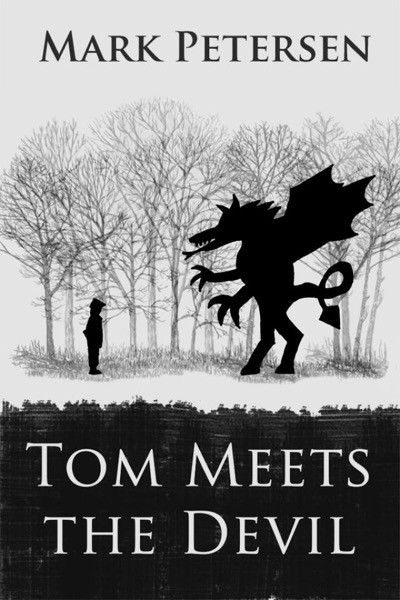 Tom Meets the Devil by Mark Petersen
