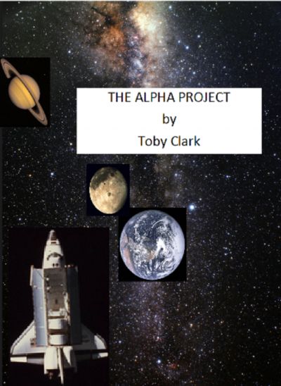 The Alpha Project: Book One by ToClark