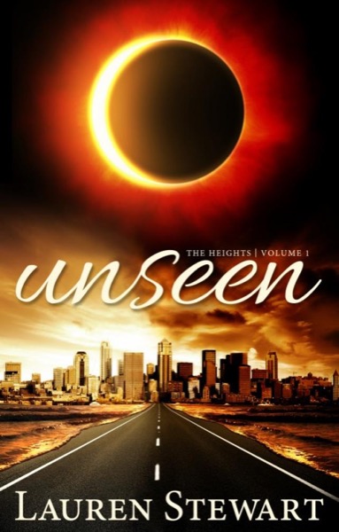 Unseen (The Heights, Vol. 1) by Lauren Stewart