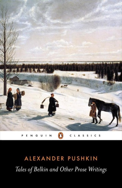 Tales of Belkin and Other Prose Writings by Alexander Pushkin