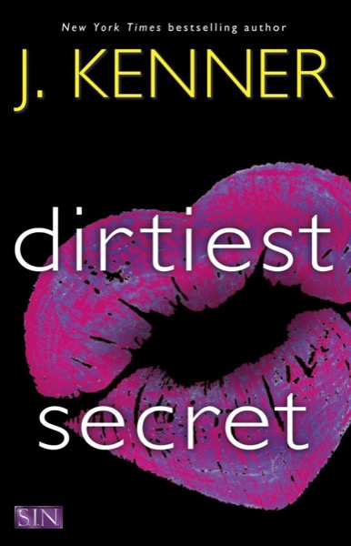 Dirtiest Secret by J. Kenner