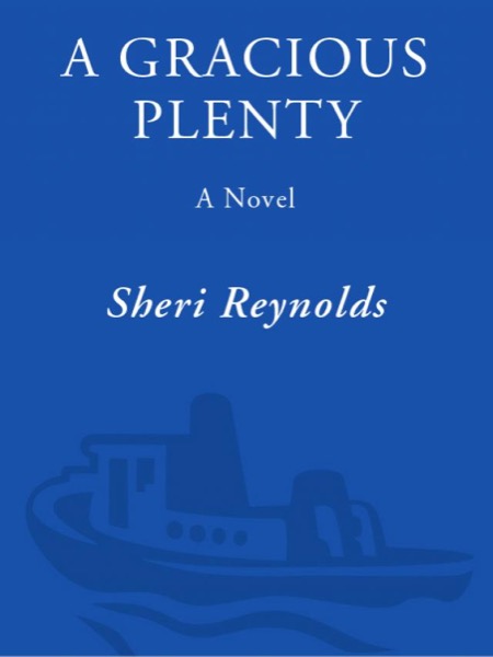 A Gracious Plenty by Sheri Reynolds