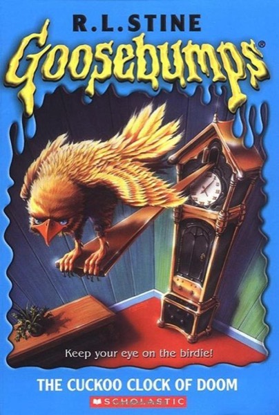 [Goosebumps 28] - The Cuckoo Clock of Doom by R. L. Stine