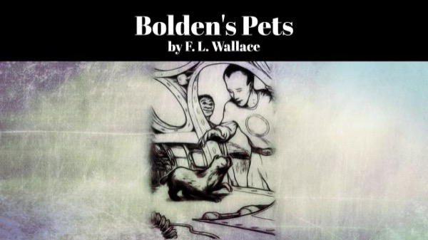 Bolden's Pets by F. L. Wallace