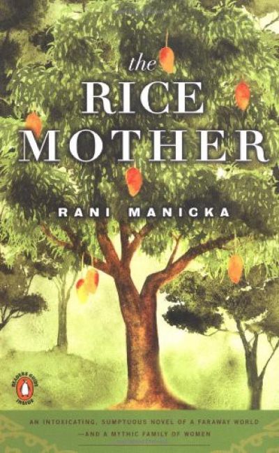 The Rice Mother by Rani Manicka