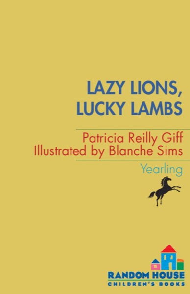 Lazy Lions, Lucky Lambs by Patricia Reilly Giff