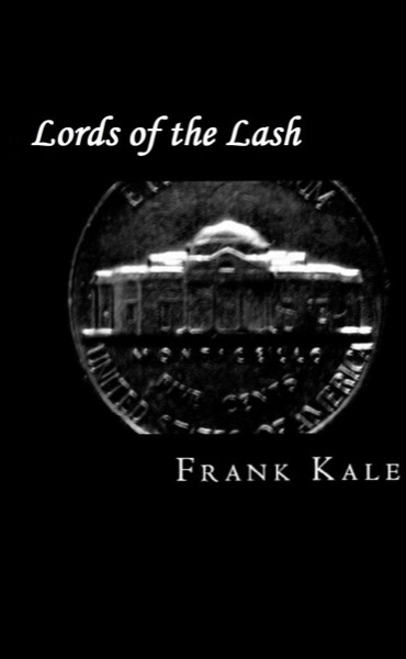 Lords of the Lash by Frank Kale