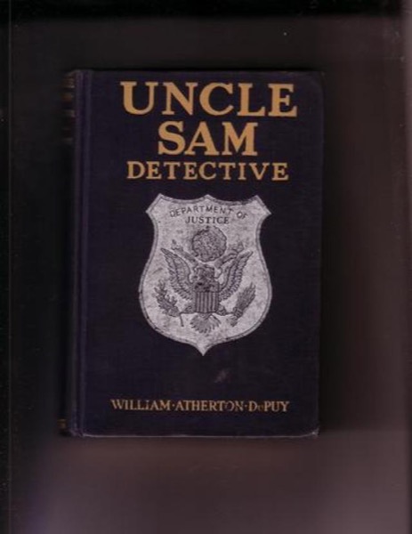 Uncle Sam, Detective by William Atherton DuPuy