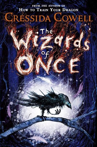 The Wizards of Once by Cressida Cowell