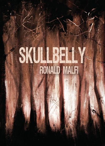 Skullbelly by Ronald Malfi