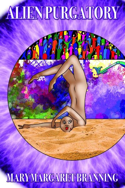 Alien Purgatory by Mary Margaret Branning