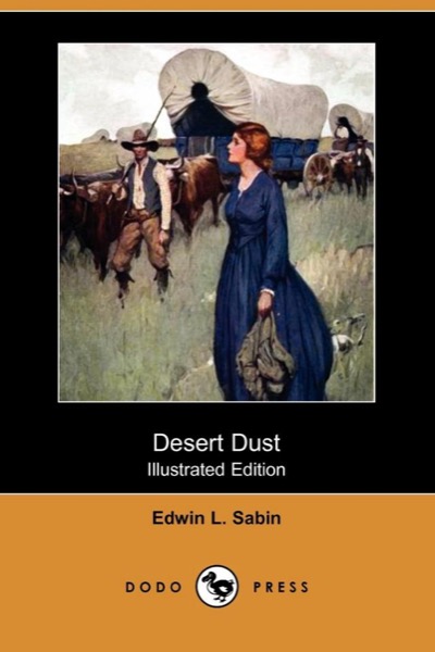 Desert Dust by Edwin L. Sabin