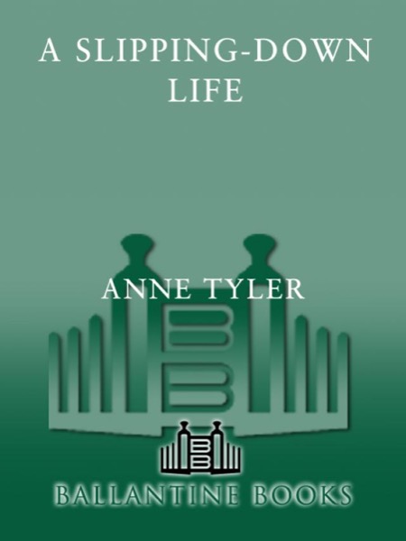 A Slipping-Down Life by Anne Tyler