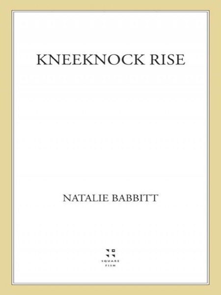 Kneeknock Rise by Natalie Babbitt