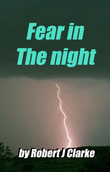 Fear inThe night by Robert Clarke