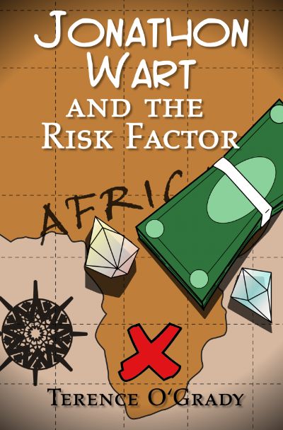 Jonathon Wart and the Risk Factor by Terence O'Grady