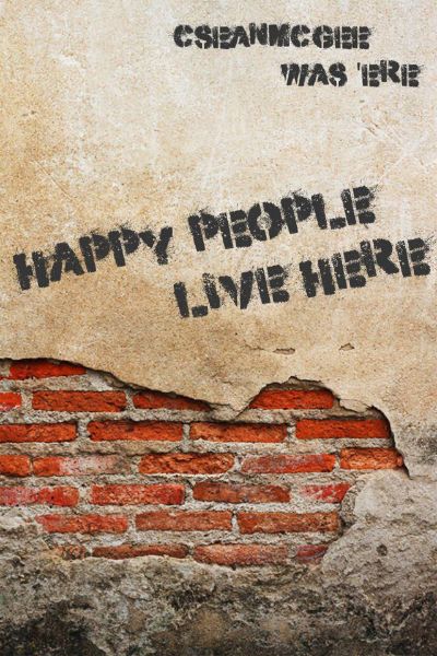 Happy People Live Here by C. Sean McGee