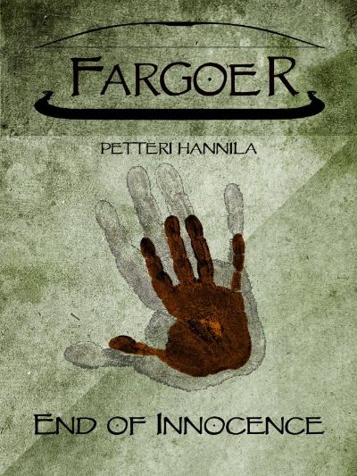 End of Innocence (Fargoer Short Stories, #1) by Petteri Hannila