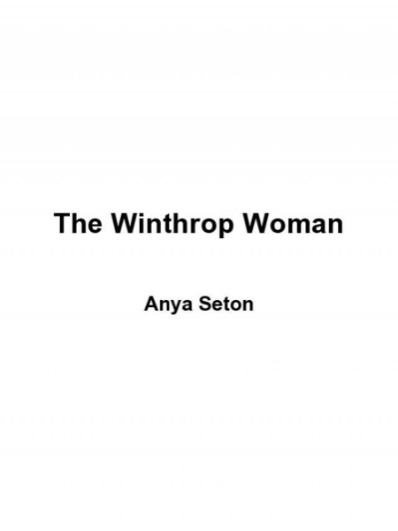 The Winthrop Woman by Anya Seton