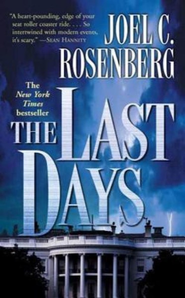 The Last Days by Joel C. Rosenberg