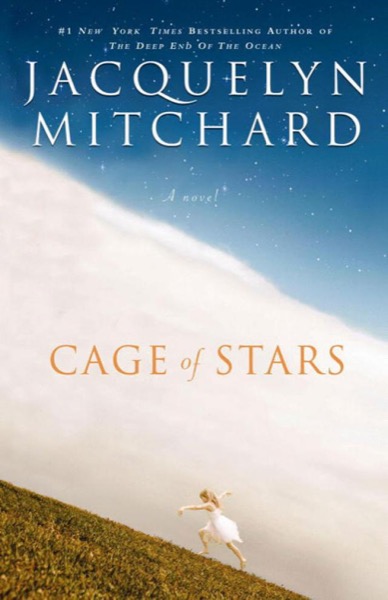 Cage of Stars by Jacquelyn Mitchard