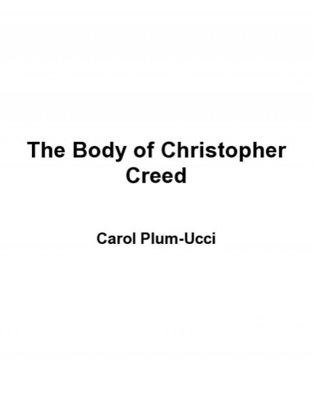 The Body of Christopher Creed by Carol Plum-Ucci