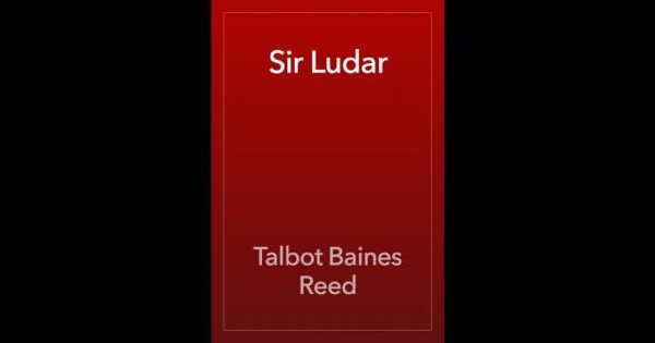 Sir Ludar by Talbot Baines Reed