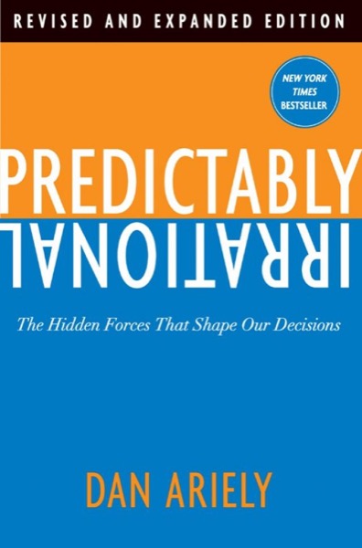 Predictably Irrational by Dan Ariely