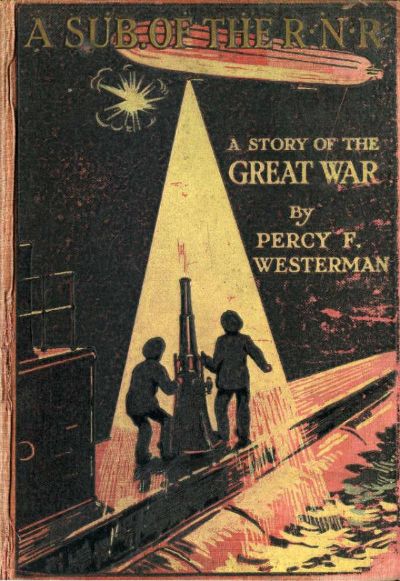 A Sub. of the R.N.R.: A Story of the Great War by Percy F. Westerman