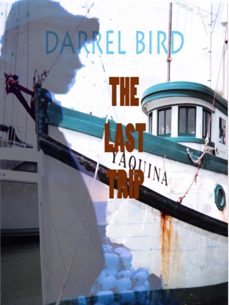 The Last Trip by Darrel Bird