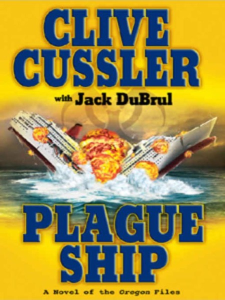 Plague Ship by Clive Cussler