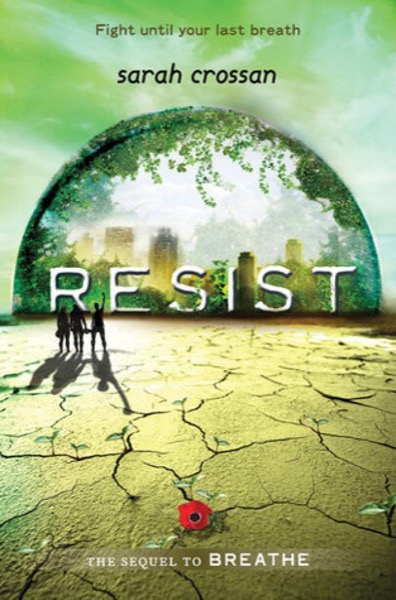 Resist by Sarah Crossan