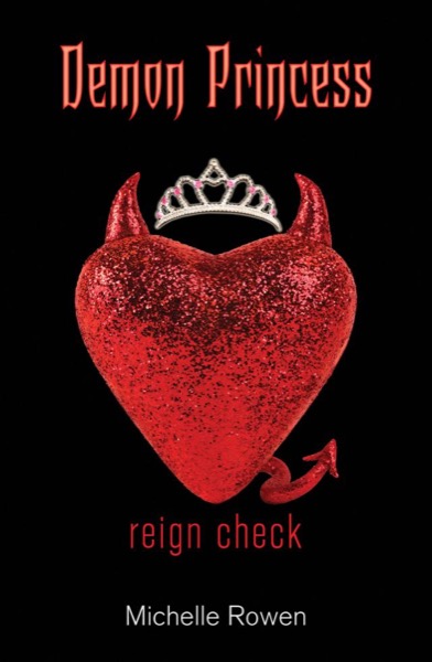 Reign Check by Michelle Rowen