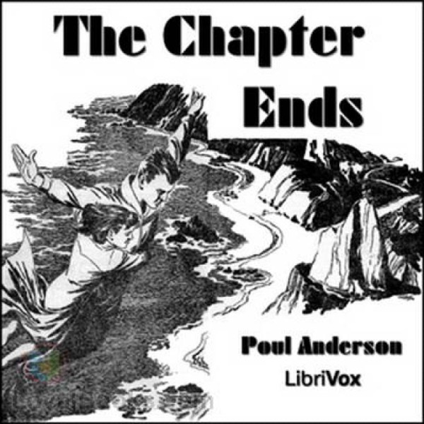 The Chapter Ends by Poul Anderson