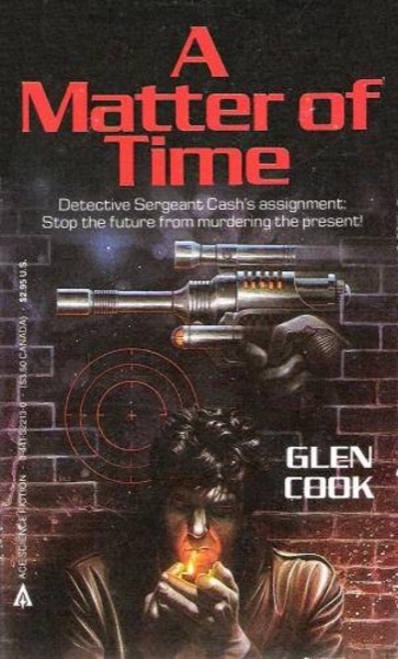 A Matter of Time by Glen Cook