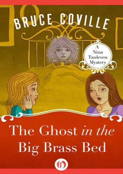 The Ghost in the Big Brass Bed by Bruce Coville