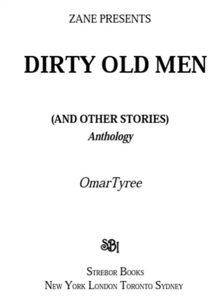 Dirty Old Men [And Other Stories] (Zane Presents) by Omar Tyree