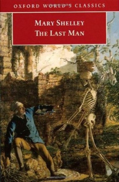 The Last Man by Mary Wollstonecraft Shelley