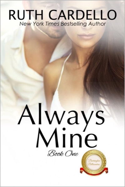 Always Mine (The Barrington Billionaires, Book 1)