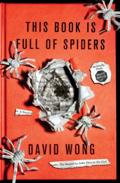 This Book Is Full of Spiders by David Wong