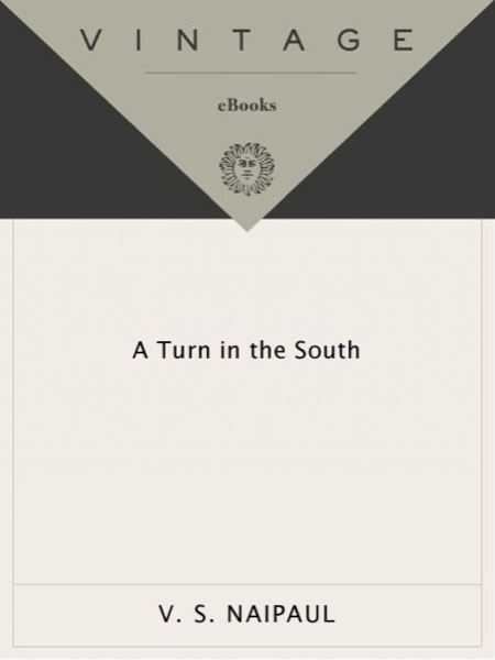 A Turn in the South by V. S. Naipaul