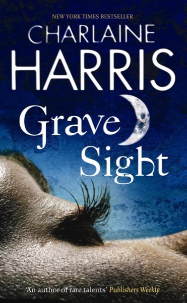 Grave Sight by Charlaine Harris