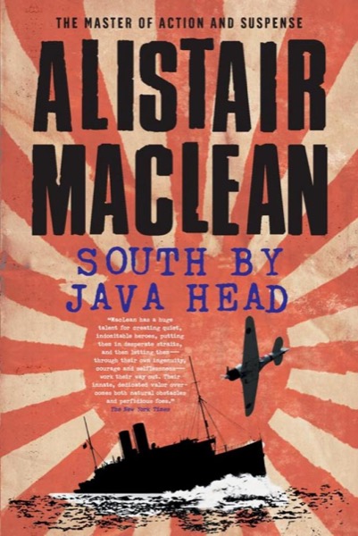 South by Java Head by Alistair MacLean