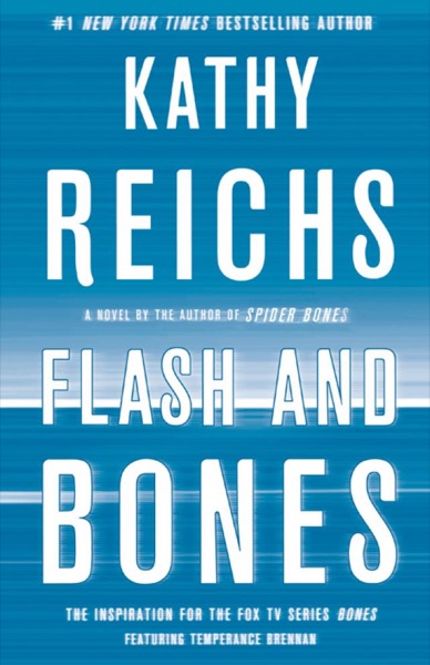 Flash and Bones by Kathy Reichs